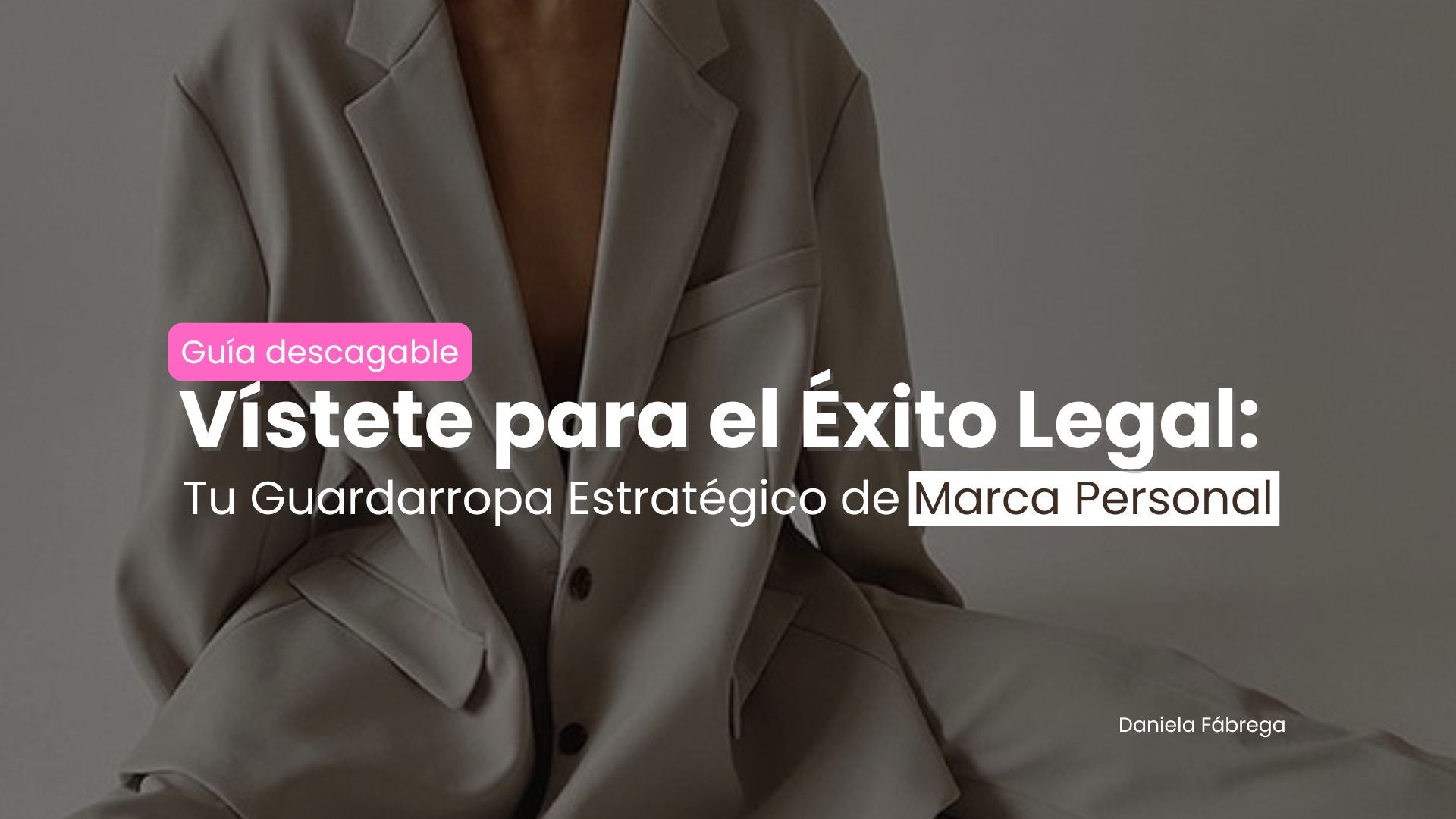Vístete para el Éxito Legal: Tu Guardarropa Estratégico de Marca Personal