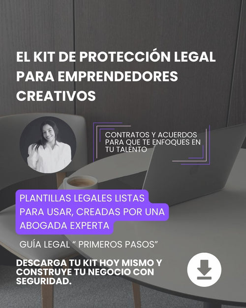 El Kit de Protección Legal para Emprendedores Creativos