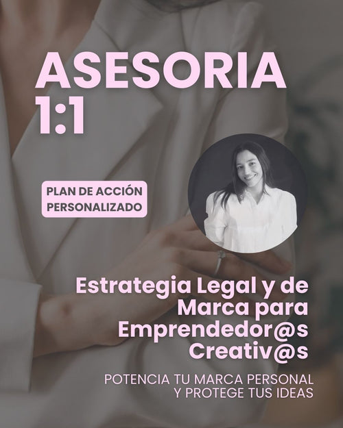 Asesoría 1:1: Estrategia Legal y de Marca para Emprendedoras Creativas